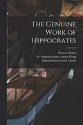 Genuine Work of Hippocrates [electronic Resource]