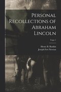 Personal Recollections of Abraham Lincoln; copy 1