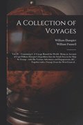 A Collection of Voyages [microform]