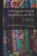 Slave Trade in Africa in 1872