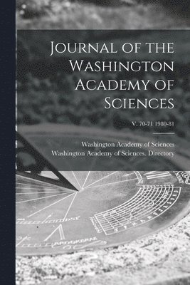 Washington Academy of Sciences (Washi, Washington Academy of Sciences Direc - Journal of the Washington Academy of Sciences; v. 70-71 1980-81, Häftad. Tillgänglighet: Lägg i varukorg