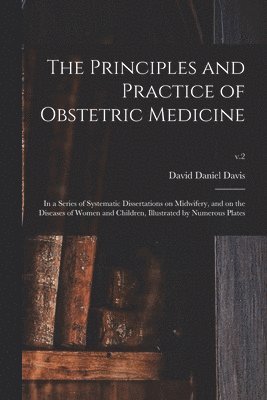 Principles and Practice of Obstetric Medicine