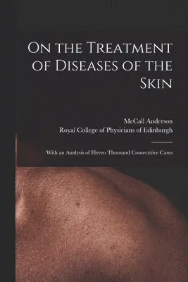 On the Treatment of Diseases of the Skin