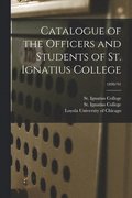 Catalogue of the Officers and Students of St. Ignatius College; 1890/91
