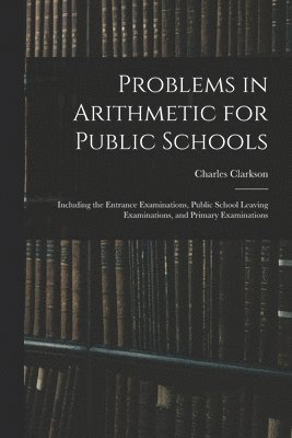 Problems in Arithmetic for Public Schools