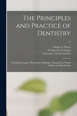 Principles and Practice of Dentistry