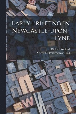 Early Printing in Newcastle-upon-Tyne