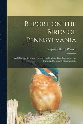 Report on the Birds of Pennsylvania