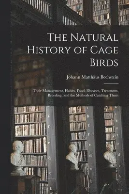 Natural History of Cage Birds