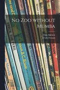 No Zoo Without Mumba