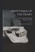 Arhythmia of the Heart