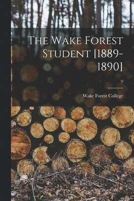 Wake Forest College - Wake Forest Student [1889-1890]; 9, Häftad. Tillgänglighet: Lägg i varukorg