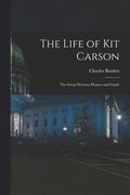 Life of Kit Carson