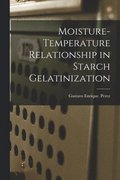 Moisture-temperature Relationship in Starch Gelatinization