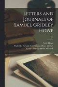 Letters and Journals of Samuel Gridley Howe; v.1