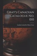 Gray's Canadian Catalogue No. 010