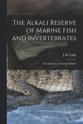 Alkali Reserve of Marine Fish and Invertebrates [microform]