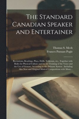 Frances Putnam Pogle, Thomas S. (Thomas Sheppard) Meek - Standard Canadian Speaker and Entertainer [microform], Häftad. Tillgänglighet: Lägg i varukorg