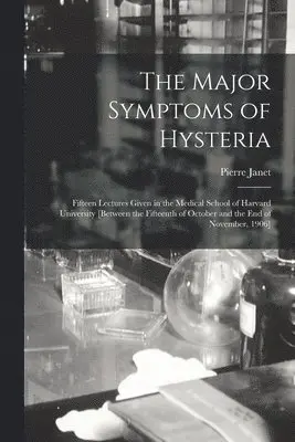 Major Symptoms of Hysteria