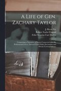 Life of Gen. Zachary Taylor