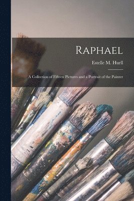Estelle M. (Estelle May) Hurll - Raphael, Häftad