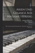 Arien Und Gesange Aus Madame Herzog