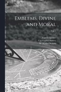 Emblems, Divine and Moral; vol. 1