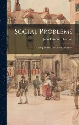 John Turnbull Thomson - Social Problems, Inbunden. Tillgänglighet: Lägg i varukorg