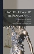 English Law and the Renaissance