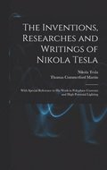 Inventions, Researches and Writings of Nikola Tesla