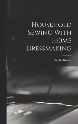 Household Sewing With Home Dressmaking