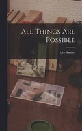 All Things are Possible
