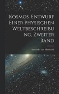 Kosmos. Entwurf einer physischen Weltbeschreibung, Zweiter Band