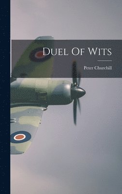 Peter Churchill - Duel Of Wits, Inbunden. Tillgänglighet: Lägg i varukorg