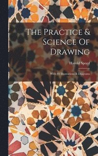 Practice & Science Of Drawing