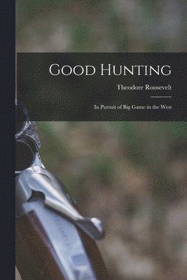 Good Hunting