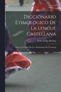 Diccionario Etimologico De La Lengue Castellana