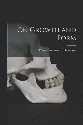 On Growth and Form