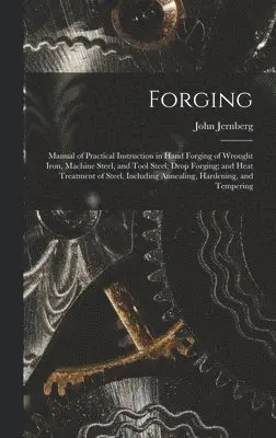 John Jernberg - Forging, Inbunden. Tillgänglighet: Lägg i varukorg