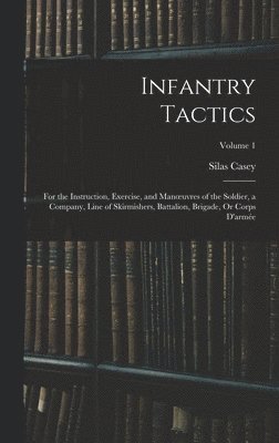 Silas Casey - Infantry Tactics, Inbunden. Tillgänglighet: Lägg i varukorg