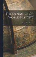 The Dynamics Of World History