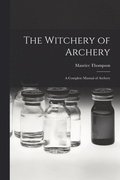 The Witchery of Archery