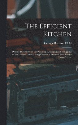 Georgie Boynton Child - Efficient Kitchen, Inbunden. Tillgänglighet: Lägg i varukorg