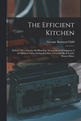 Georgie Boynton Child - Efficient Kitchen, Häftad. Tillgänglighet: Lägg i varukorg
