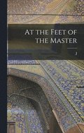 At the Feet of the Master