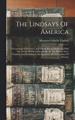 Margaret Isabella Lindsay - Lindsays Of America, Inbunden. Tillgänglighet: Lägg i varukorg