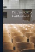 De l'enfant a l'adolescent