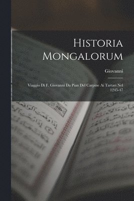 Giovanni - Historia Mongalorum, Häftad