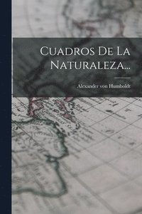 Cuadros De La Naturaleza...