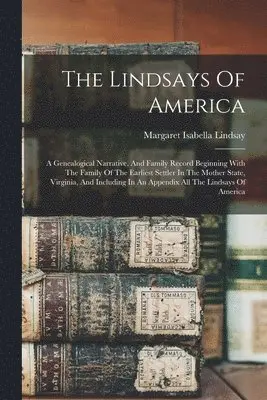 Margaret Isabella Lindsay - Lindsays Of America, Häftad. Tillgänglighet: Lägg i varukorg